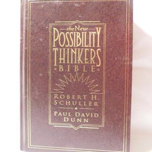 The New Possibility Thinkers Bible by Robert H Schuller